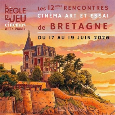 Rencontres Cinéma Art & Essai de Bretagne 2026